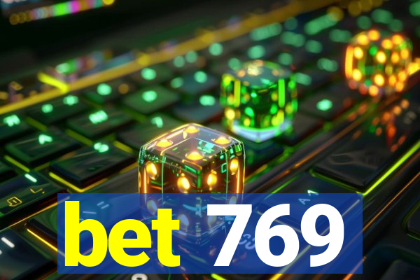 bet 769